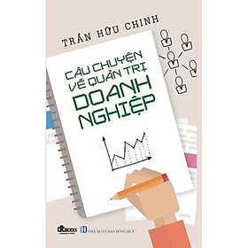 Sách Câu Chuyện Về Quản Trị Doanh Nghiệp 