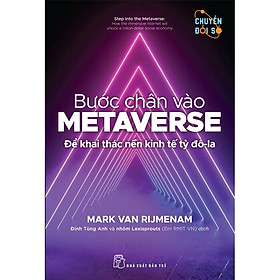 Bước Chân Vào Metaverse - Để Khai Thác Nền Kinh Tế Tỷ Đô-La