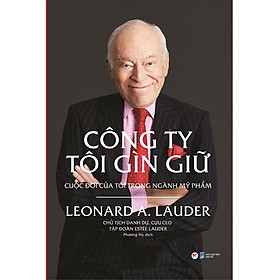  Kinh Tế - Công Ty Tôi Giữ Cuộc Đời Của Tôi Trong Ngành Mỹ Phẩm - Bản Quyền