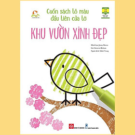 Cuốn Sách Tô Màu Đầu Tiên Của Tớ - Khu Vườn Xinh Đẹp