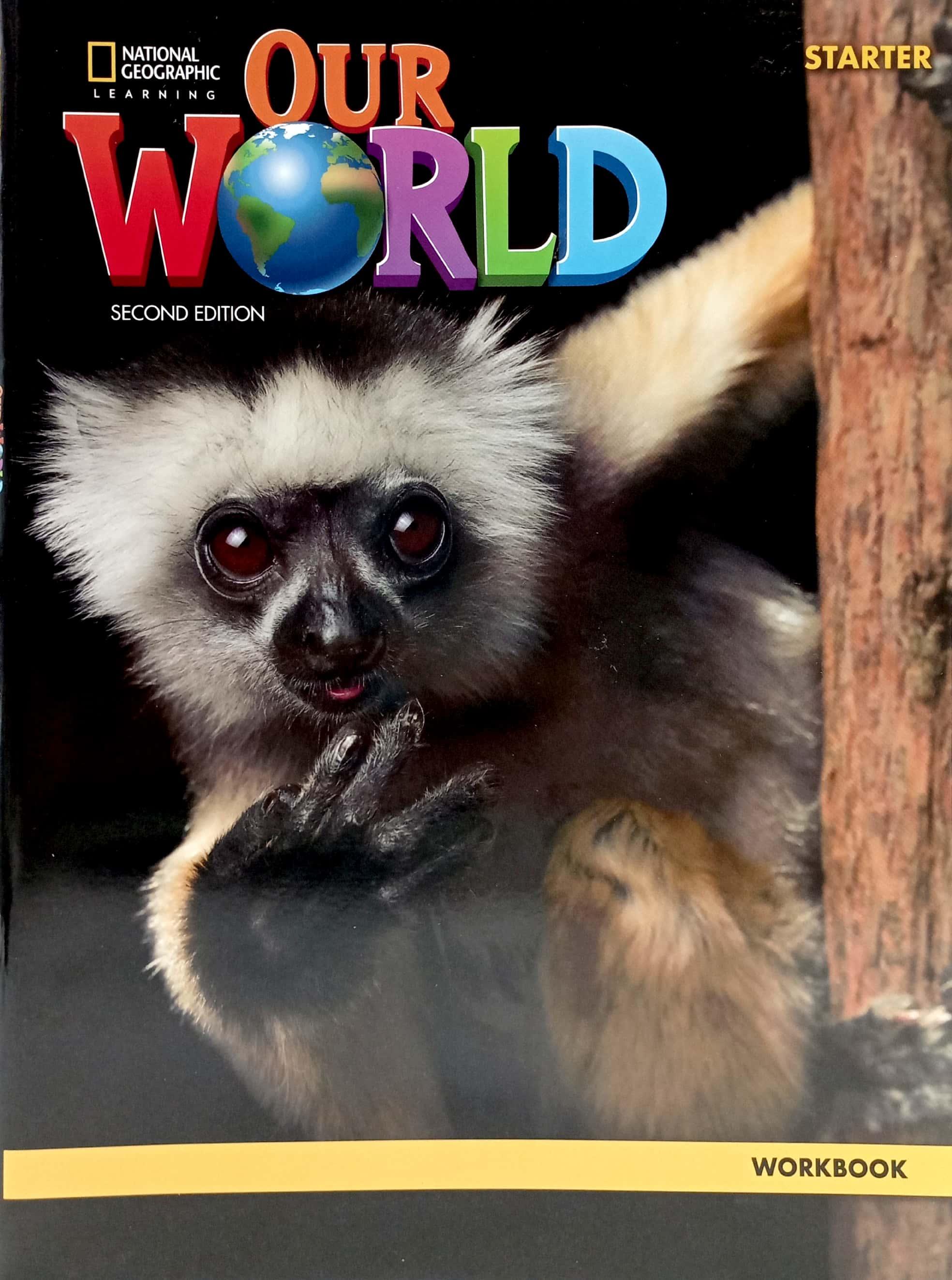 Our World Starter Workbook 2nd Edition (American English)