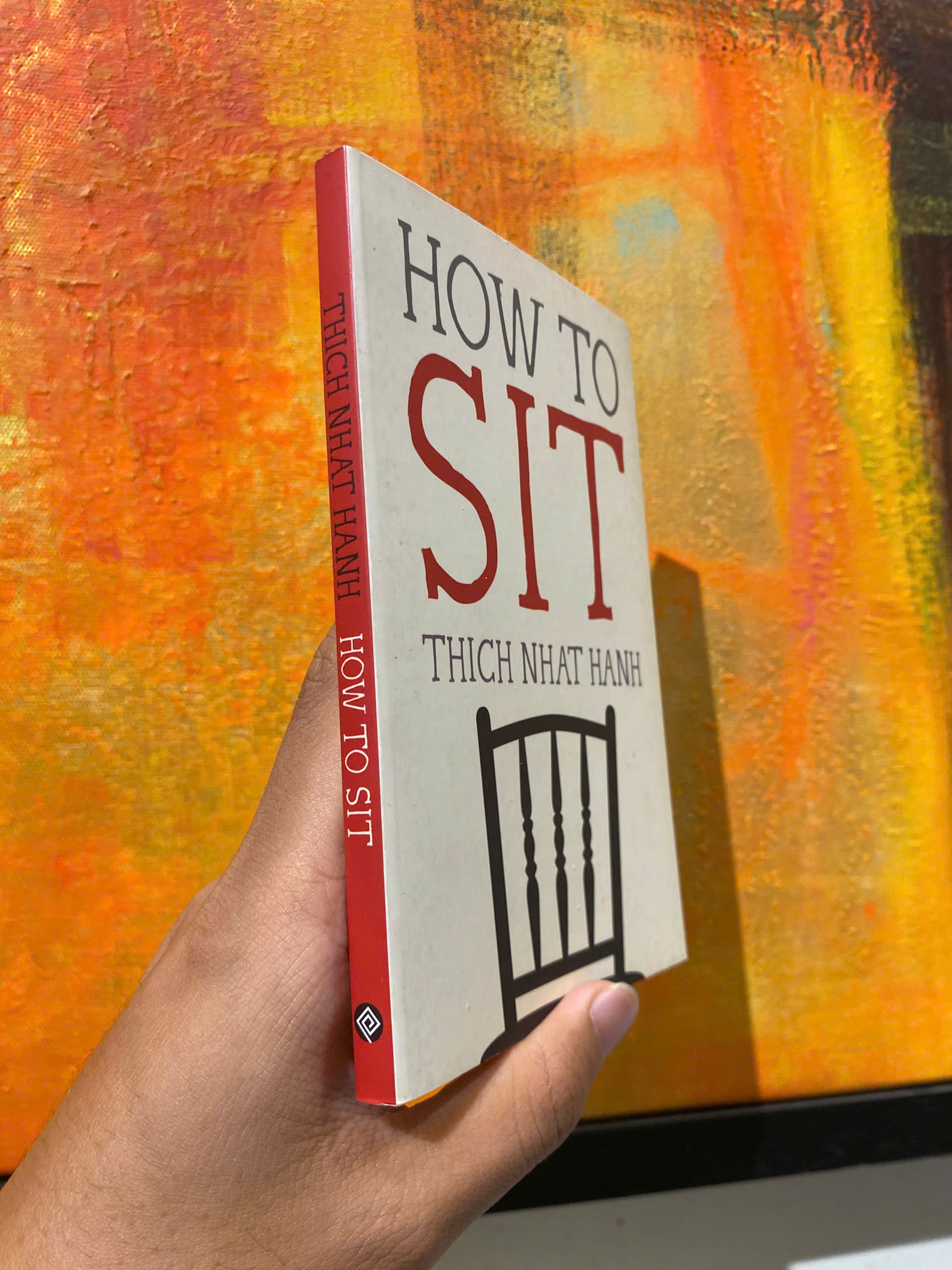 Sách - How to Sit (Mindfulness Essentials) by Thich Nhat Hanh - Triết Học, Tôn Giáo tiếng Anh - Philosophy, Religion / Sách Ngoại văn Nhập khẩu