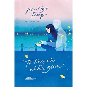 Tỏ bày với nhân gian - Bản Quyền