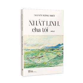 Nhất Linh Cha Tôi