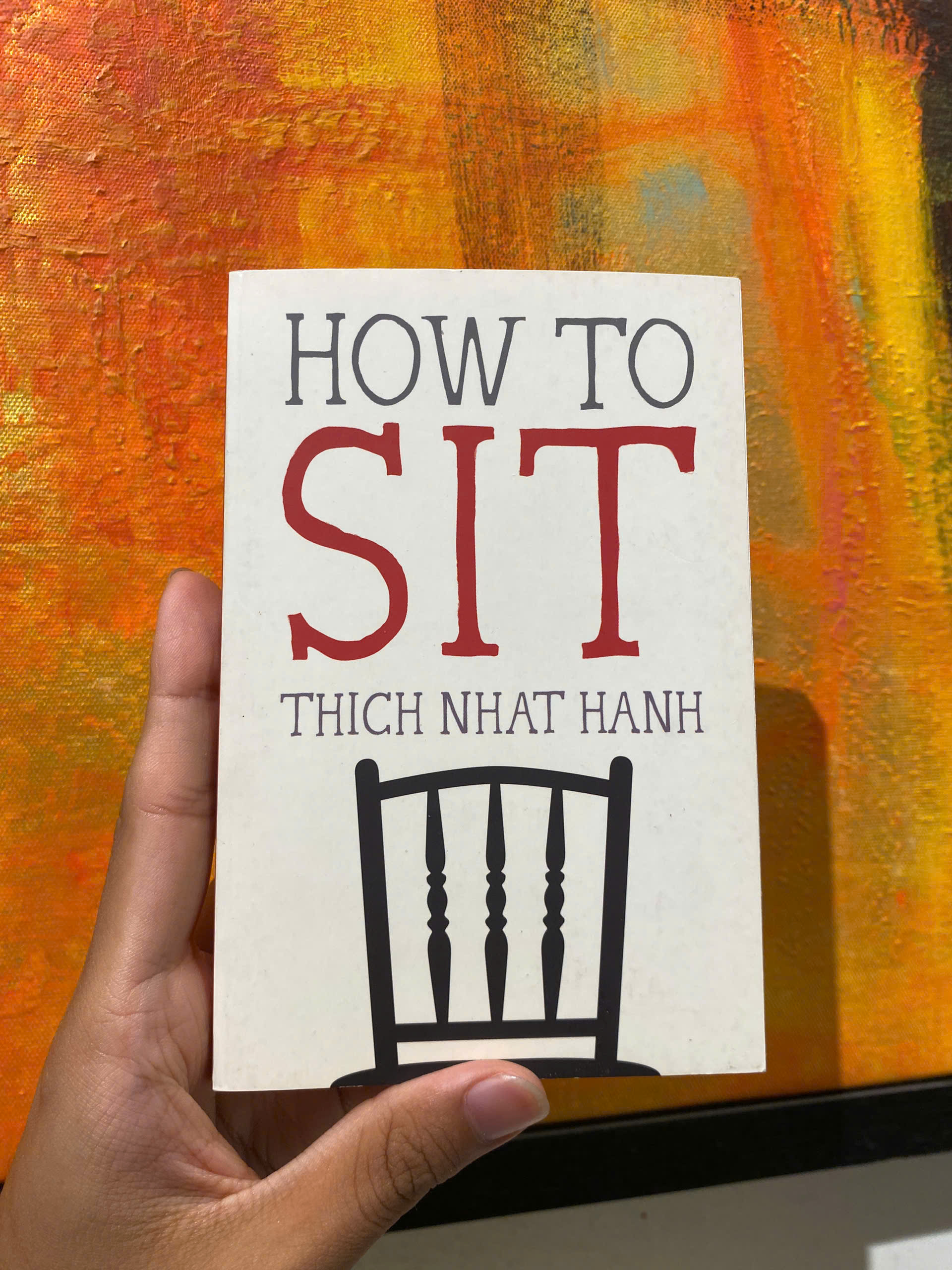 Sách - How to Sit (Mindfulness Essentials) by Thich Nhat Hanh - Triết Học, Tôn Giáo tiếng Anh - Philosophy, Religion / Sách Ngoại văn Nhập khẩu