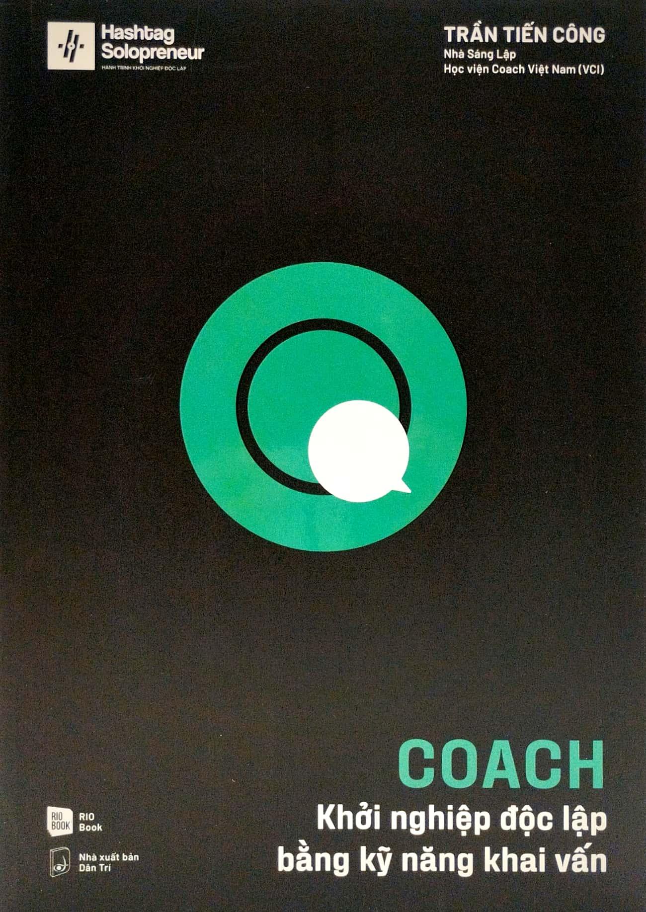Coach - Khởi Nghiệp Độc Lập Bằng Kỹ Năng Khai Vấn