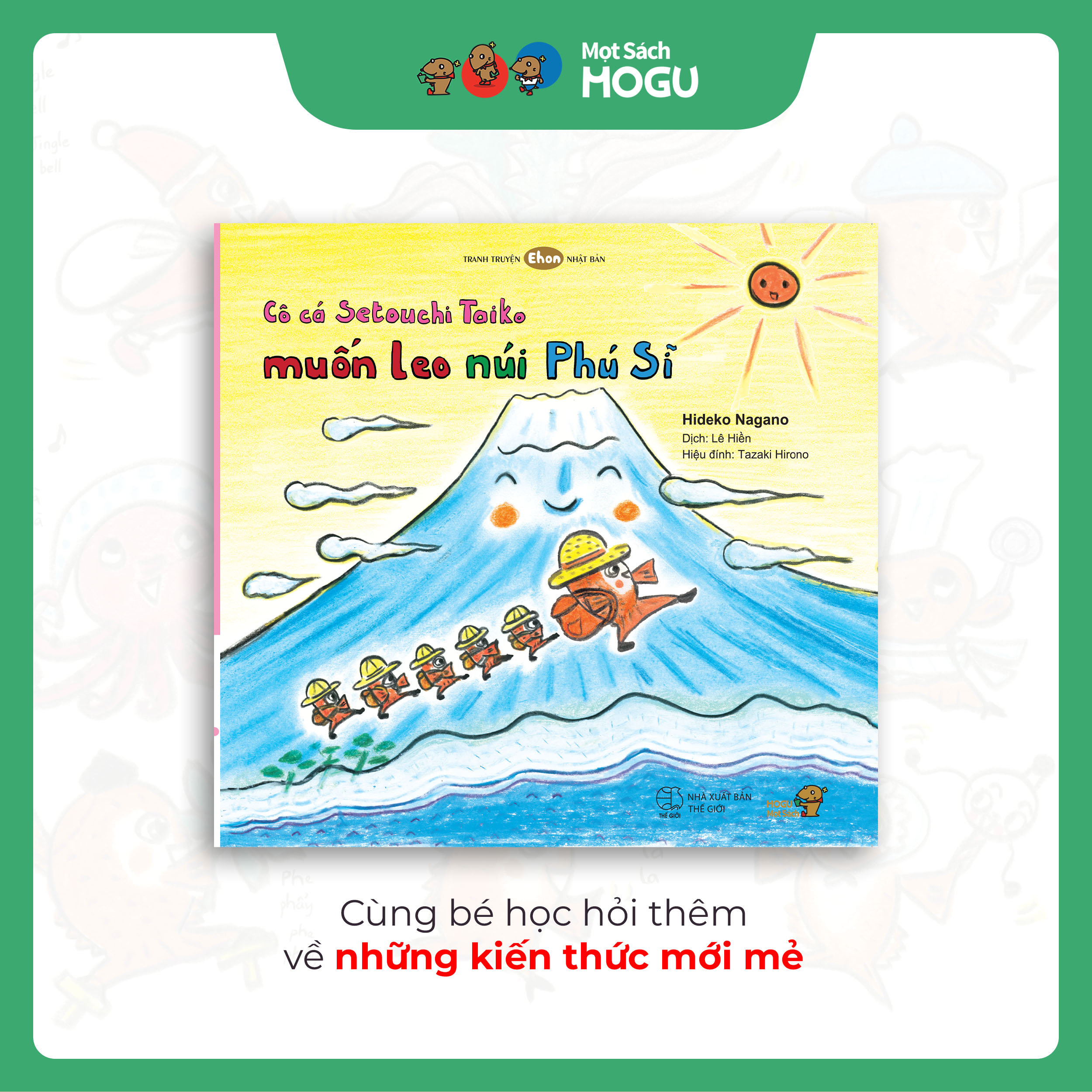 Truyện Ehon bé 3-4-5 tuổi - Cô cá Setoichi Taiko muốn leo núi Phú Sĩ