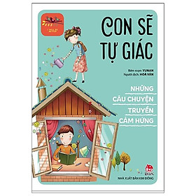 I Will Be Better - Những Câu Chuyện Truyền Cảm Hứng: Con Sẽ Tự Giác