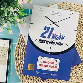 21 Ngày Định Vị Bản Thân: Nói Không Với Sự Trì Hoãn - Bản Quyền