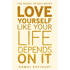 Sách tiếng Anh - Love Yourself Like Your Life Depends On It