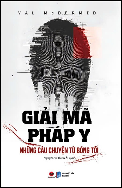 Sách - Giải Mã Pháp Y - Những câu chuyện từ bóng tối - Bách Việt