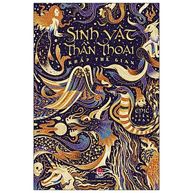 Sinh Vật Thần Thoại Khắp Thế Gian