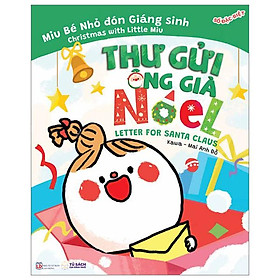 Truyện Ehon Song Ngữ Việt-Anh - Miu Bé Nhỏ Đón Giáng Sinh - Thư Gửi Ông Già Noel