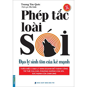 Phép Tắc Loài Sói - Đạo Lý Sinh Tồn Của Kẻ Mạnh