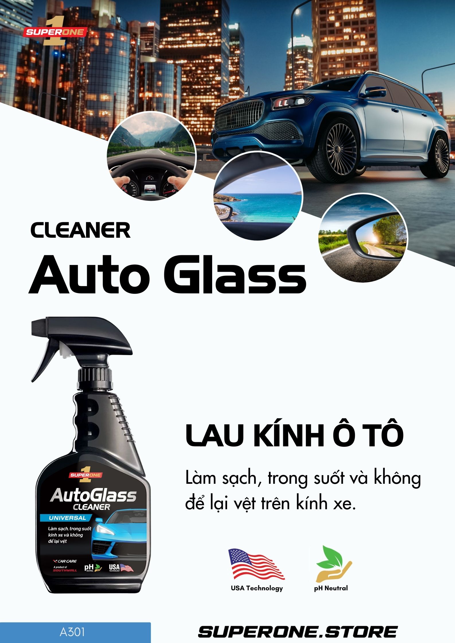 Nước Lau Kính Ô Tô SUPERONE Auto Glass Cleaner - Universal SOUTHWALL A301