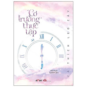 “Cơ Trưởng” Thực Tập