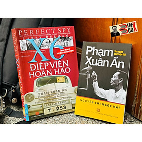 Combo 2c Phạm Xuân Ẩn: TÊN NGƯỜI NHƯ CUỘC ĐỜI - ĐIỆP VIÊN HOÀN HẢO X6 - Cuộc đời hai mặt phi thường của Phạm Xuân Ẩn