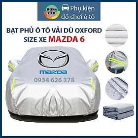  Bạt phủ xe ô tô Mazda 6 3 lớp tráng bạc thông minh, chất liệu vải dù oxford cao cấp, áo chùm bảo vệ xe 4,5,7 chỗ