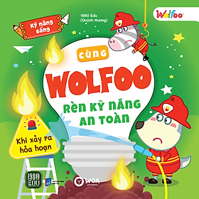 Cùng Wolfoo Rèn Kỹ Năng An Toàn Khi Xảy Ra Hỏa Hoạn
