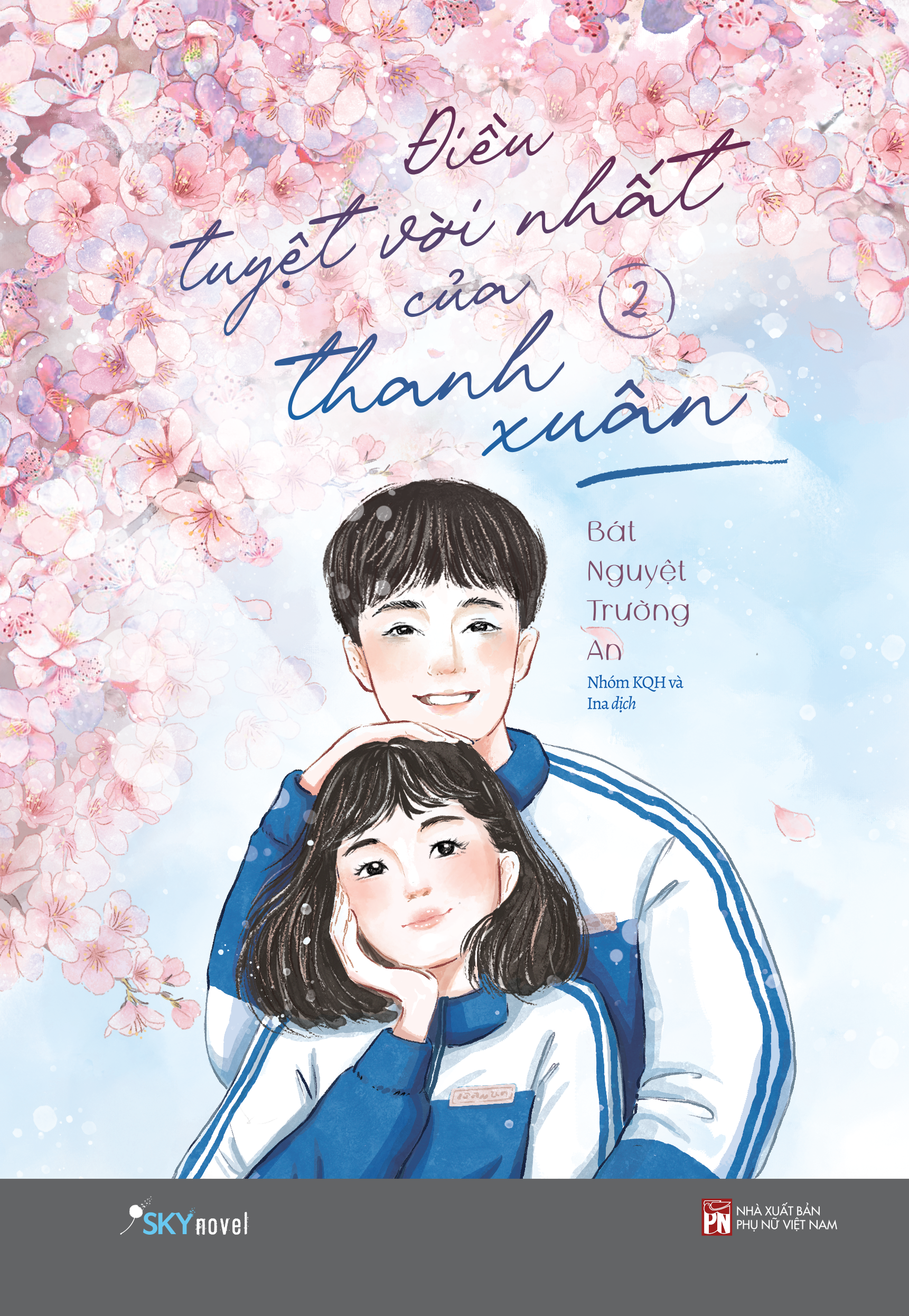 Sách - Điều Tuyệt Vời Nhất Của Thanh Xuân - Tập 2 - Tặng Kèm Bookmark Bế Khuôn Tròn