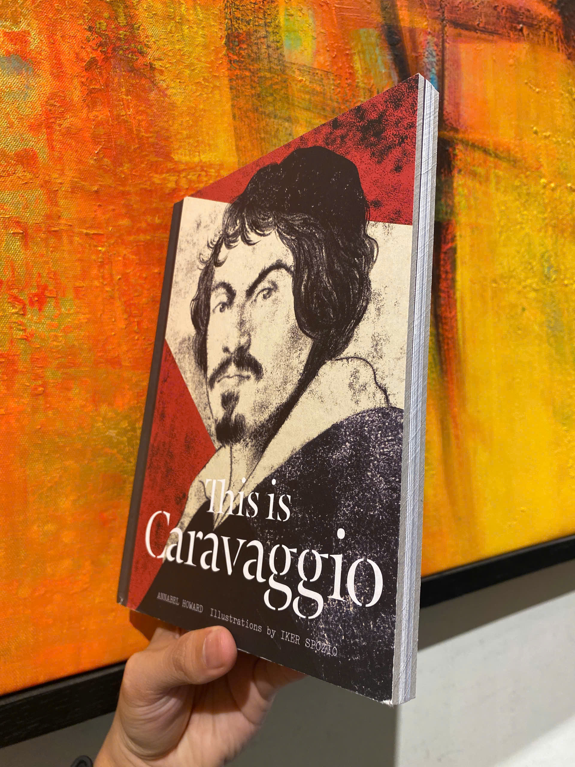 Sách - This Is Caravaggio by Annabel Howard - Nghệ thuật, Tiểu sử tiếng Anh/Artbooks, Biography in English