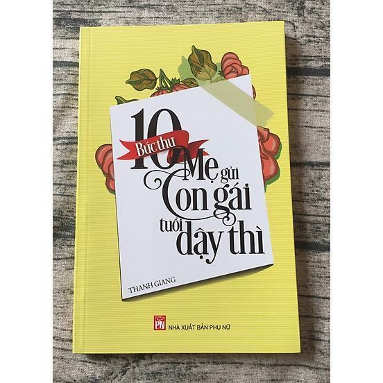 Sách - 10 Bức Thư Mẹ Gửi Con Gái Tuổi Dậy Thì - NXB Phụ Nữ