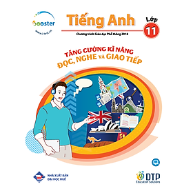 Tăng cường kĩ năng Đọc, Nghe và Giao tiếp Tiếng Anh Lớp 11