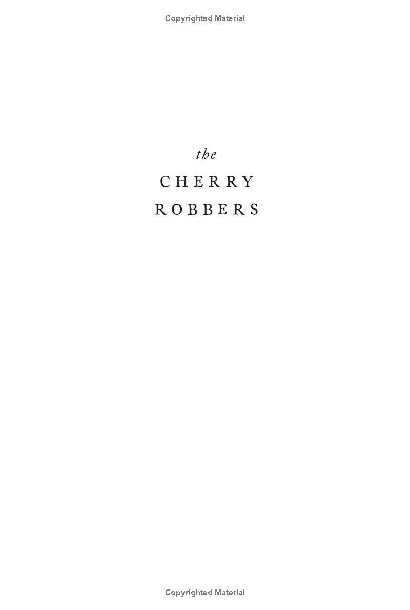 The Cherry Robbers