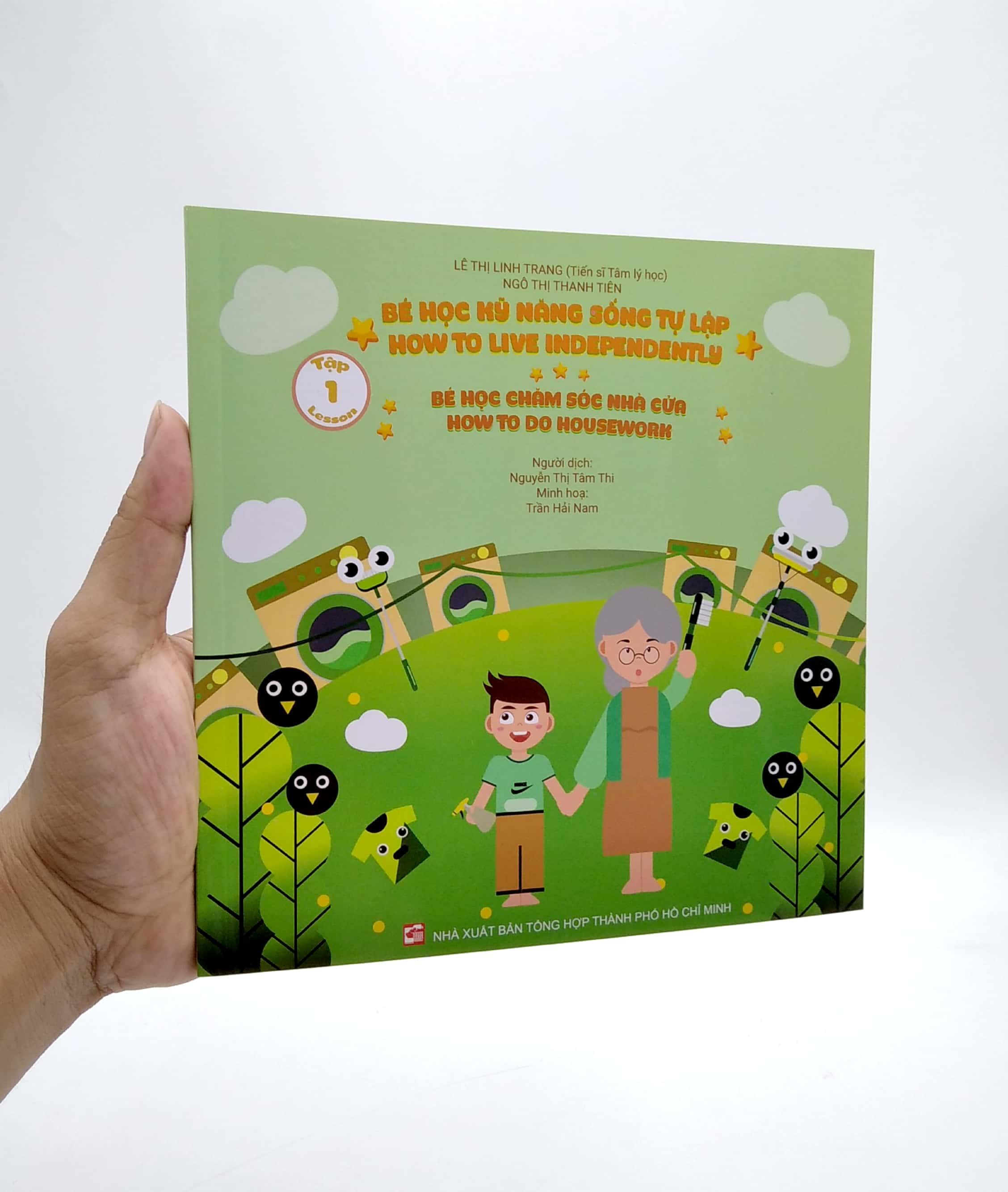Bé Học Kỹ Năng Sống Tự Lập - Tập 1: Bé Học Chăm Sóc Nhà Cửa (Song Ngữ Việt - Anh)