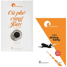  Combo Cà Phê Cùng Tony Và Trên Đường Băng ( Tony Buổi Sáng ) - NXB Trẻ