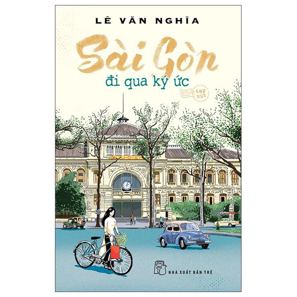 Sách - Sài Gòn - Đi Qua Ký Ức