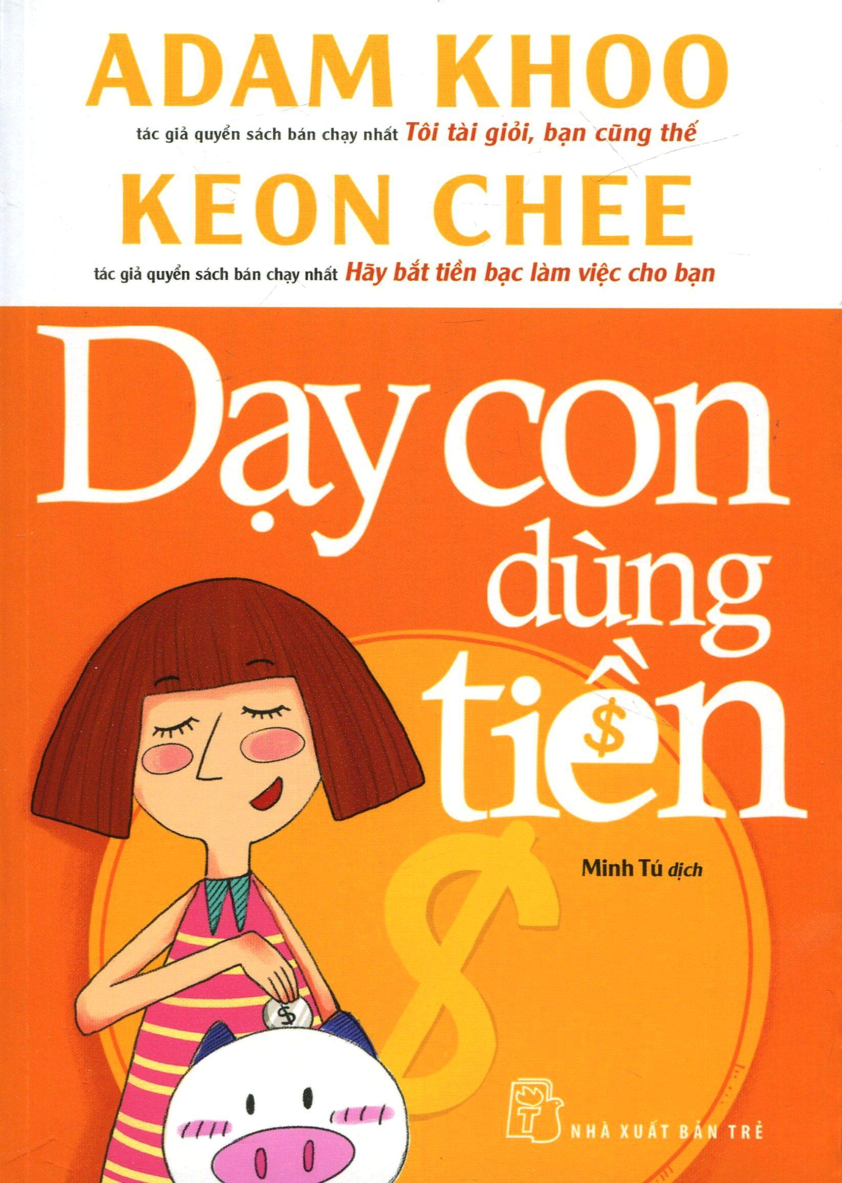 Dạy Con Dùng Tiền (Tái Bản)