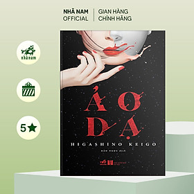 Sách - Ảo dạ (TB 2021) (Higashino Keigo) - Nhã Nam Official