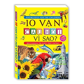 Sách - 10 vạn câu hỏi vì sao - bìa mềm