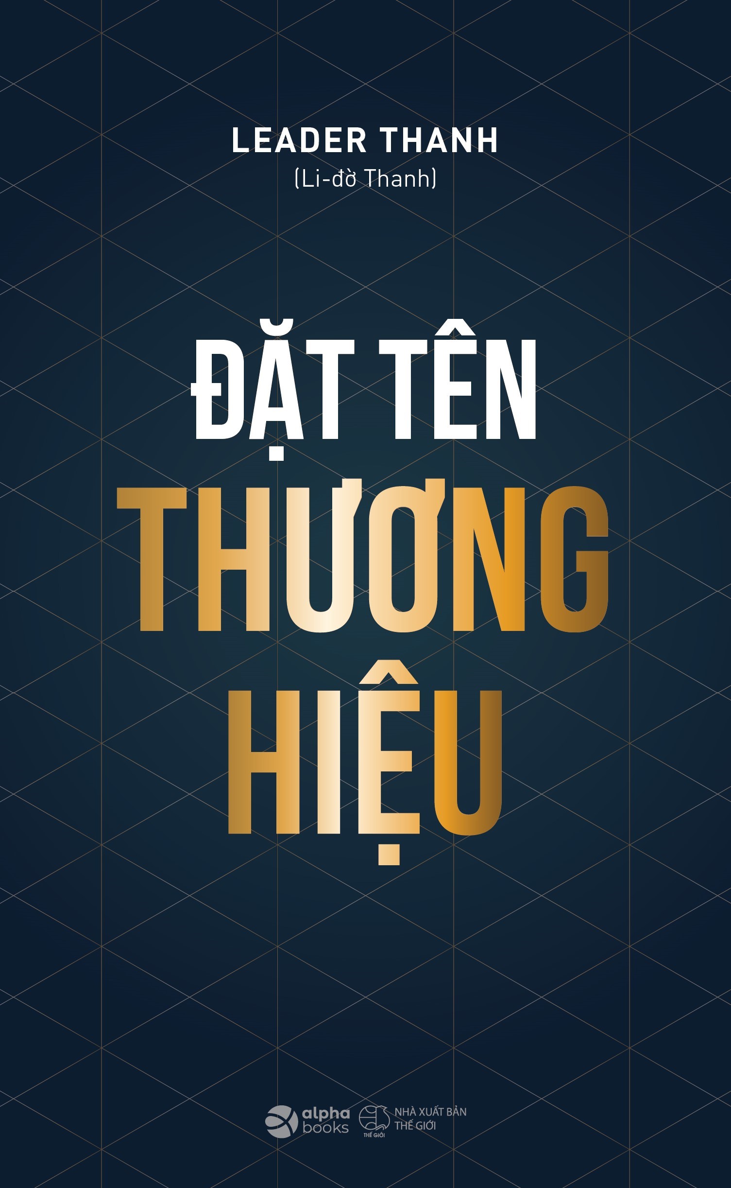 Đặt Tên Thương Hiệu (Leader Thanh)