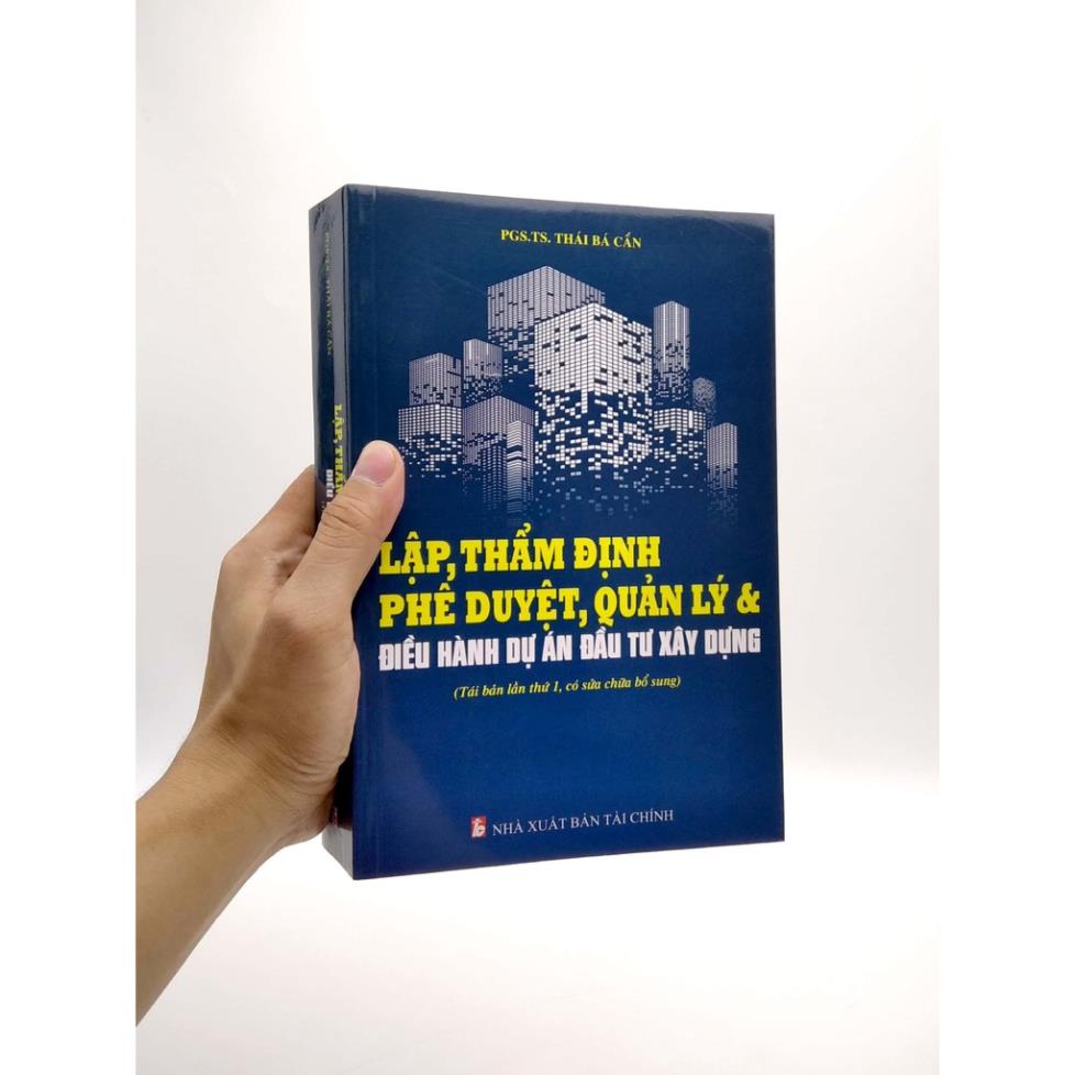 Lập, Thẩm Định Phê Duyệt, Quản Lý Và Điều Hành Dự Án Đầu Tư Xây Dựng (Tái Bản Lần Thứ 1, Có Sửa Chữa Bổ Sung)(14)