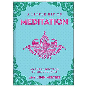 A Little Bit Of Meditation: An Introduction To Mindfulness