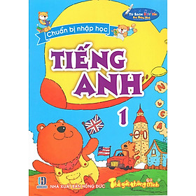 Chuẩn Bị Nhập Học - Tiếng Anh (Tập 1)