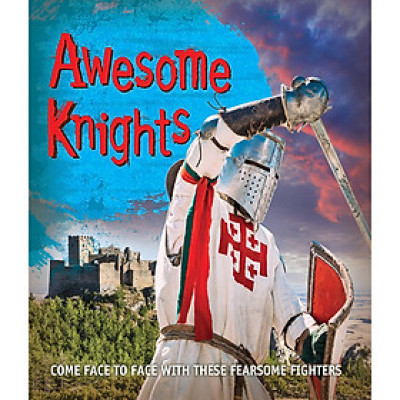 Fast Facts! Awesome Knights