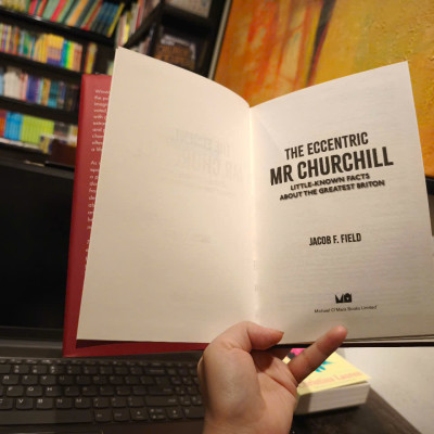 Sách - The Eccentric Mr Churchill: Little-Known Facts About the Greatest Briton by Jacob F. Field
