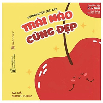 Sách Ehon Vương Quốc Trái Cây - Trái Nào Cũng Đẹp