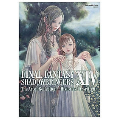 Final Fantasy XIV: Shadowbringers The Art Of Reflection - Histories Unwritten