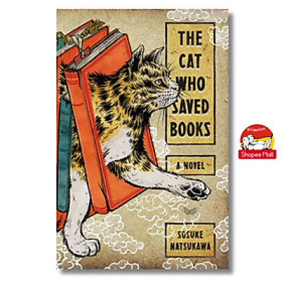 Sách - The Cat Who Saved Books: A Novel by Sosuke Natsukawa/Fantasy - Bìa Cứng US - Ngoại Văn Nhập Khẩu