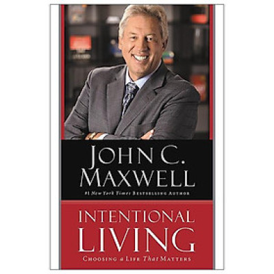 Intentional Living: Choosing A Life That Matters