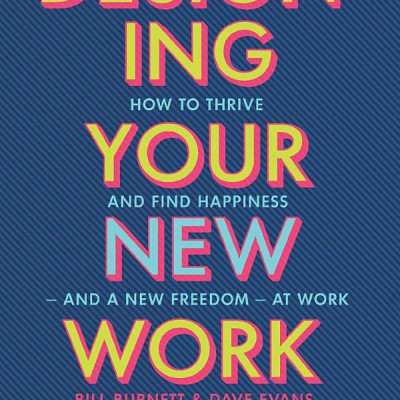 Designing Your New Work Life