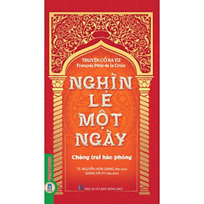 Nghìn lẻ một ngày - Chàng trai hào phóng (Tái bản 2025)