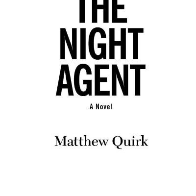 The Night Agent: A Novel