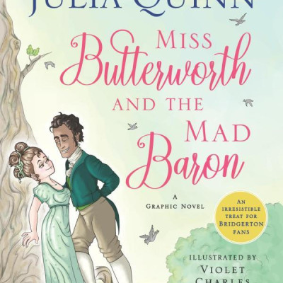 Miss Butterworth And The Mad Baron: A Graphic Novel