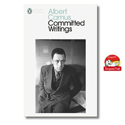 Sách - Committed Writings by Albert Camus - Penguin Modern Classics - Sách Ngoại Văn