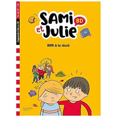 Sách thiếu nhi tiếng Pháp - Sami Et Julie Bd Fin De Cp-Ce1 - Rififi A La Recre